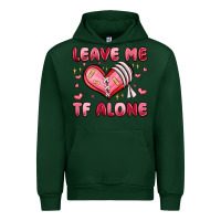 Forest Green leave me tf alone valentines day Urban Hoodie - MaliasSmallBusiness