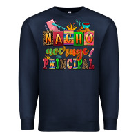 Navy nacho average principal Premium Sweatshirt - AdoDesignShop