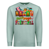 Seafoam nacho average principal Premium Sweatshirt - AdoDesignShop