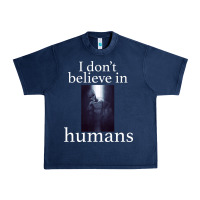 Navy I don't believe i̇n humans Urban Heavy Tee - Bettercallsaul