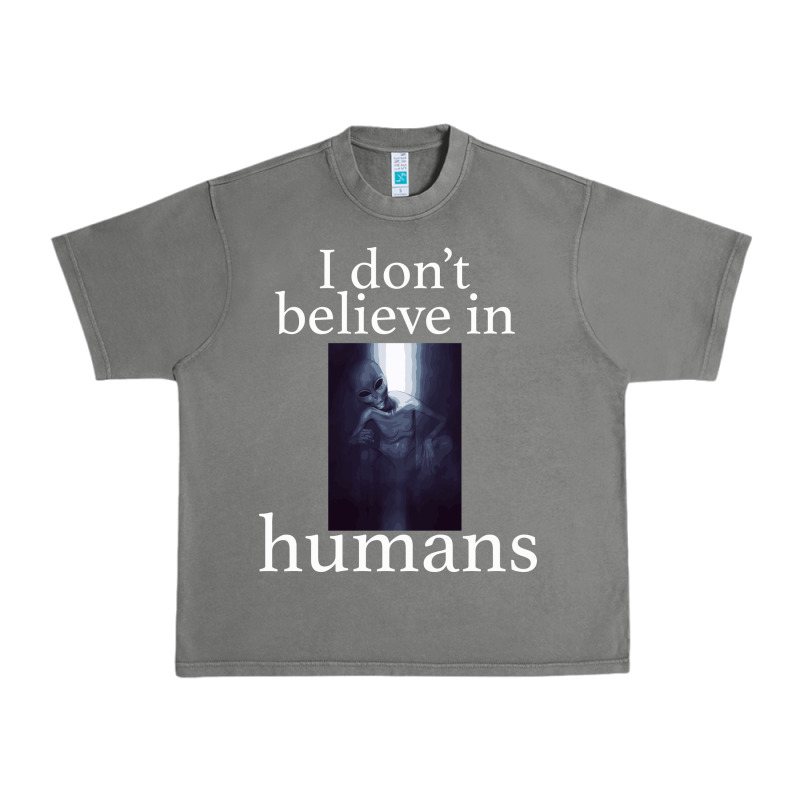 I Don't Believe İn Humans Urban Heavy Tee by Bettercallsaul | Teevron