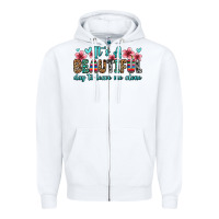 White it s a beautiful day to leave me alone Zipper Hoodie - Zillion Design Studio