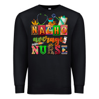 Black nacho average nurse Premium Sweatshirt - AdoDesignShop