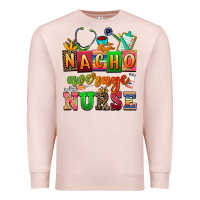 Pale Pink nacho average nurse Premium Sweatshirt - AdoDesignShop
