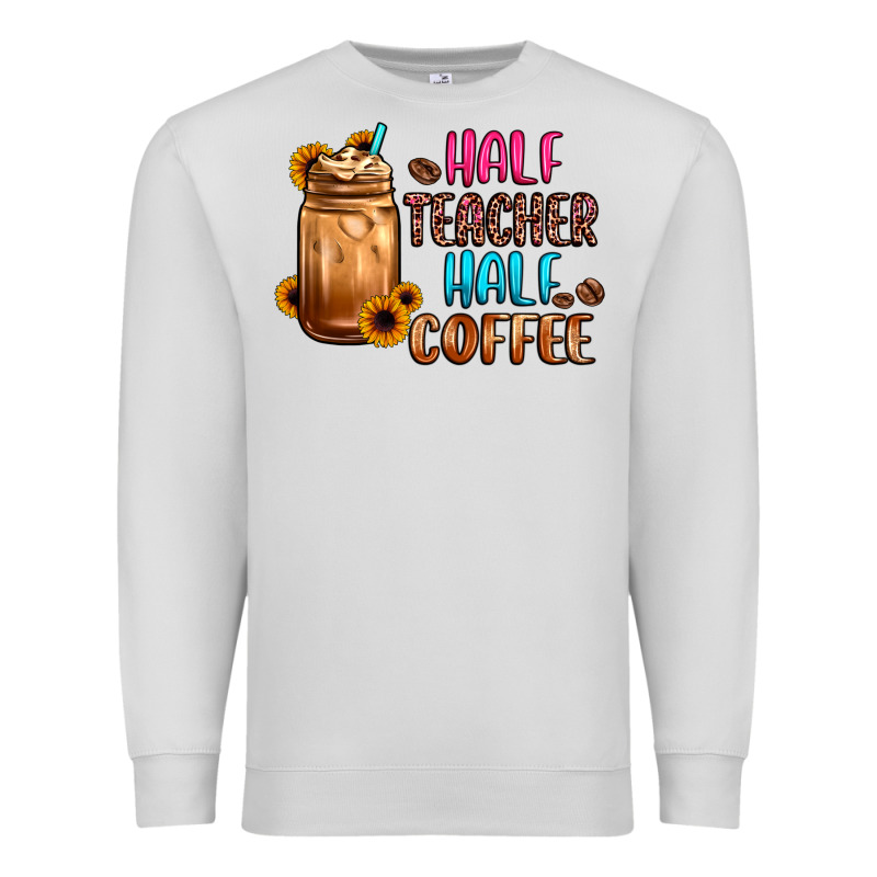 Half Teacher Half Coffee Premium Sweatshirt by JahusDesignShop | Teevron