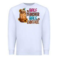 White half teacher half coffee Premium Sweatshirt - JahusDesignShop
