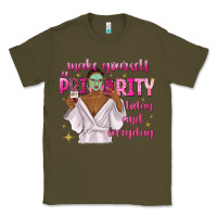 Army Green make yourself a priority today and everyday Classic Tee - texasbilliewilder