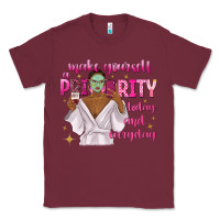 Burgundy make yourself a priority today and everyday Classic Tee - texasbilliewilder