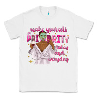 White make yourself a priority today and everyday Classic Tee - texasbilliewilder