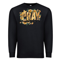 Black pray through it on it and over it Premium Sweatshirt - JahusDesignShop