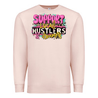 Pale Pink support local hustlers and dreamers Premium Sweatshirt - JahusDesignShop