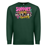 Sports Green support local hustlers and dreamers Premium Sweatshirt - JahusDesignShop
