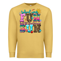 Antique Gold school was  fun but its time for some  sun Premium Sweatshirt - AdoDesignShop