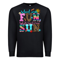 Black school was  fun but its time for some  sun Premium Sweatshirt - AdoDesignShop