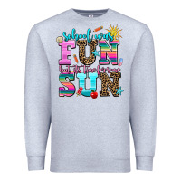 Heather Grey school was  fun but its time for some  sun Premium Sweatshirt - AdoDesignShop