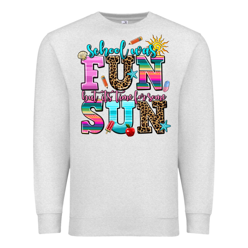 School Was  Fun But Its Time For Some  Sun Premium Sweatshirt by AdoDesignShop | Teevron