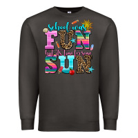 Smoke school was  fun but its time for some  sun Premium Sweatshirt - AdoDesignShop