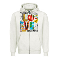 Oatmeal Heather teach love inspire teacher Zipper Hoodie - texasbilliewilder