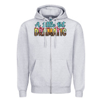 Heather Grey a little bit dramatic Zipper Hoodie - Zillion Design Studio