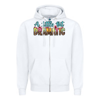 White a little bit dramatic Zipper Hoodie - Zillion Design Studio