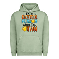 Pigment Oil Green im better person when im tan Urban Hoodie - MaliasSmallBusiness