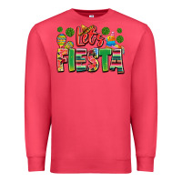 Let's Fiesta Premium Sweatshirt | Teevron