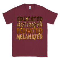 Burgundy melanin educated motivated elevated melanated Classic Tee - texasbilliewilder