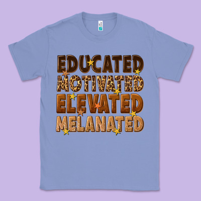 Classic Tee melanin educated motivated elevated melanated
