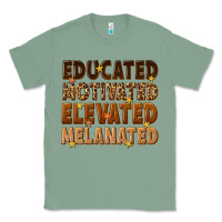 Sage melanin educated motivated elevated melanated Classic Tee - texasbilliewilder