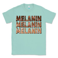 Seafoam melanin melanin melanin Classic Tee - texasbilliewilder