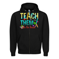 Black teach them to be kind Zipper Hoodie - texasbilliewilder