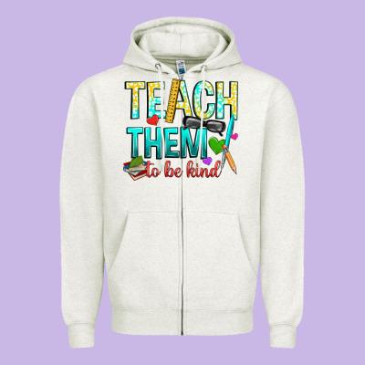 Teach Them To Be Kind Zipper Hoodie Designed By Texasbilliewilder