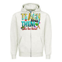 Oatmeal Heather teach them to be kind Zipper Hoodie - texasbilliewilder