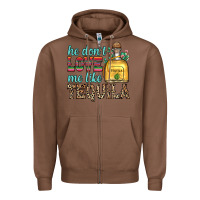 Chestnut he don t love me like tequila Zipper Hoodie - Zillion Design Studio