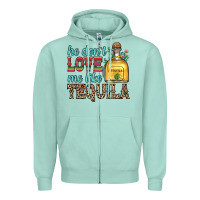 Seafoam he don t love me like tequila Zipper Hoodie - Zillion Design Studio