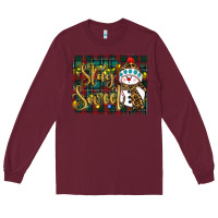 Burgundy christmas stay Long Sleeve Tee - RanaPortraitStore