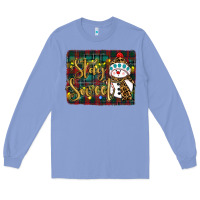 Colony Blue christmas stay Long Sleeve Tee - RanaPortraitStore