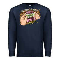 Navy all the pretty girls roll like this Premium Sweatshirt - JahusDesignShop