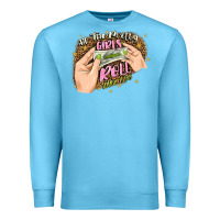 Ocean Blue all the pretty girls roll like this Premium Sweatshirt - JahusDesignShop