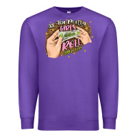 Purple all the pretty girls roll like this Premium Sweatshirt - JahusDesignShop