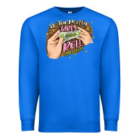 True Royal all the pretty girls roll like this Premium Sweatshirt - JahusDesignShop