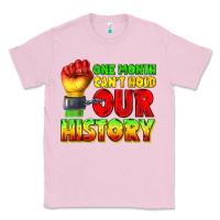 Bubblegum Pink one month cant hold our history juneteenth Classic Tee - texasbilliewilder