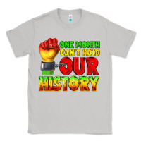 Moon Dust one month cant hold our history juneteenth Classic Tee - texasbilliewilder