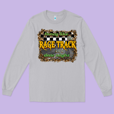 Long Sleeve Tee fancy like the rage track on a date night