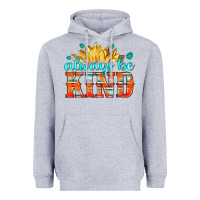 Heather Grey always be kind Heavyweight Hoodie - HRA Design Shop