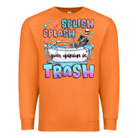 Carrot splish splash your opinion is trash Premium Sweatshirt - JahusDesignShop