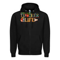 Black teacher life Zipper Hoodie - texasbilliewilder