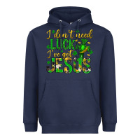Navy i dont need luck ive got jesus st. patricks day Heavyweight Hoodie - Neo Western