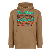Toasted Coconut the future on what you do today Heavyweight Hoodie - HRA Design Shop