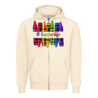 Sandshell teacher life crayons Zipper Hoodie - texasbilliewilder